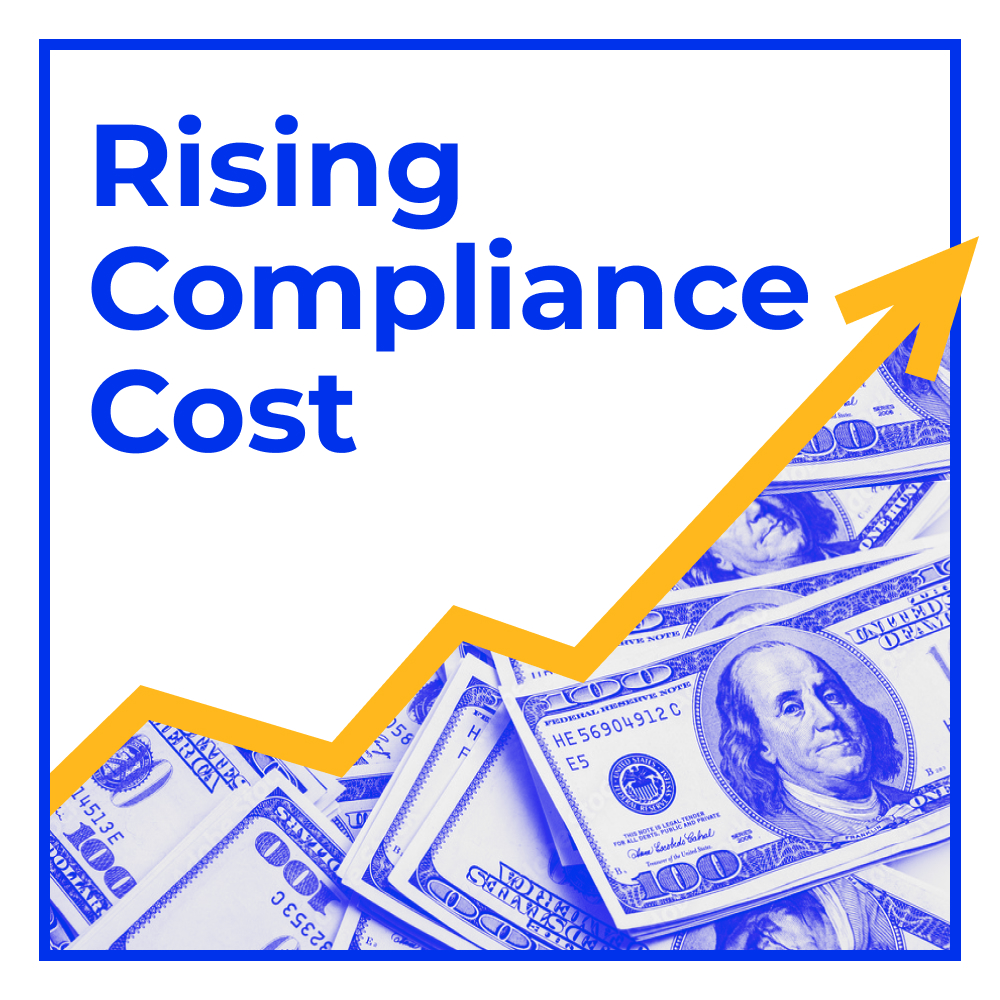 Rising Compliance Cost: The Need for a Renewed Strategy